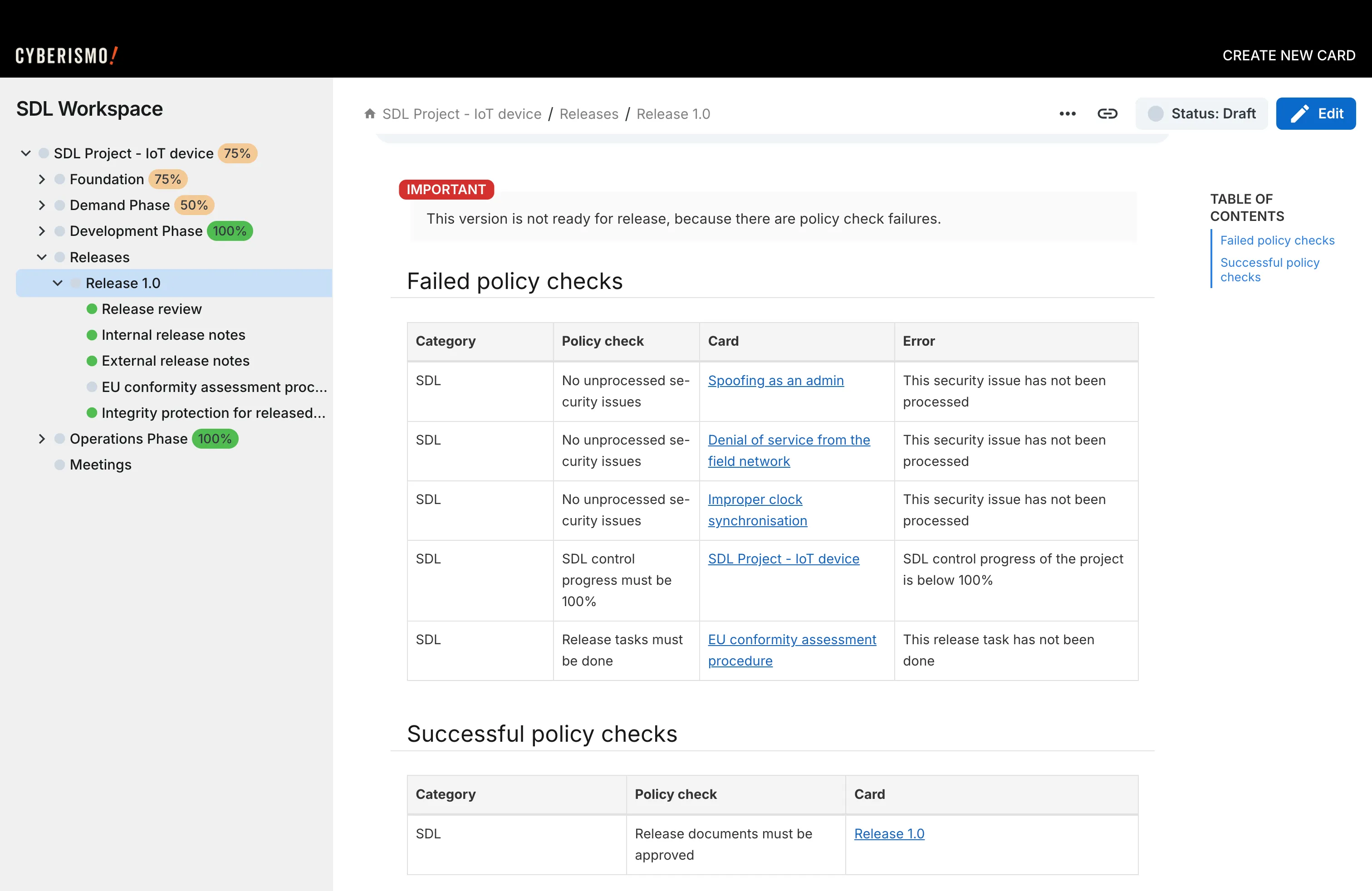 The Cyberismo solution supports automated policy checks.